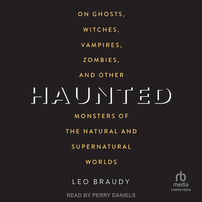 Haunted – omslag til lydbogen af Leo Braudy