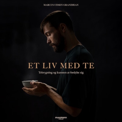 Et liv med te – omslag til lydbogen af Marcus Udsen Grandjean