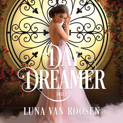 Day Dreamer: Deel 1 van Day Dreamer