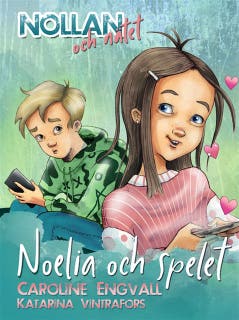 Nollan och nätet - Noelia och spelet