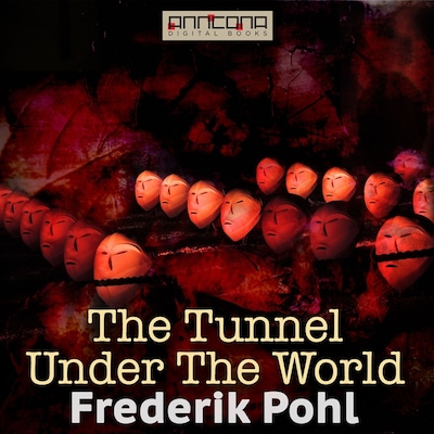 The Tunnel Under The World