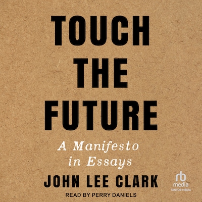 Touch the Future – omslag til lydbogen af John Lee Clark