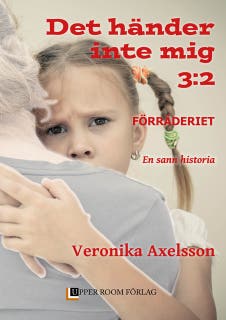 Förräderiet, del 2 – omslag till ljudboken av Veronika Axelsson