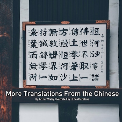 More Translations From The Chinese – omslag til lydbogen af Arthur Waley
