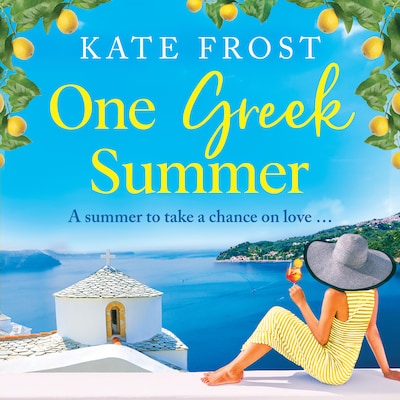 One Greek Summer - An escapist, page-turning romantic read from Kate Frost (Unabridged) – omslag til lydbogen af Kate Frost