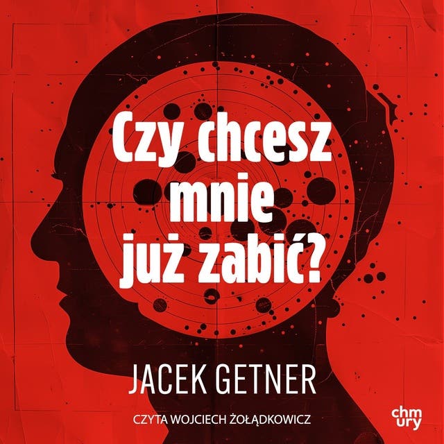 Czy chcesz mnie już zabić?