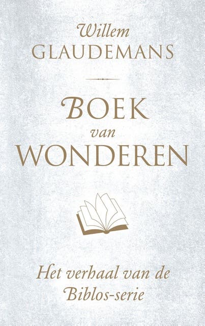 Boek van wonderen: het verhaal van de Biblos-serie