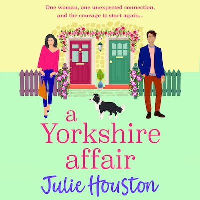 A Yorkshire Affair - The Beddingfield Series - The BRAND NEW feel-good Yorkshire romance about taking chances and following your heart from Julie Houston for 2026, Book 3 (Unabridged) – omslag til lydbogen af Julie Houston