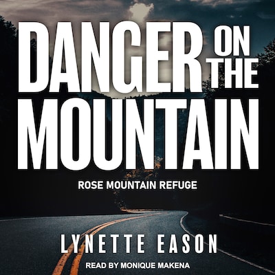 Danger On the Mountain – omslag til lydbogen af Lynette Eason