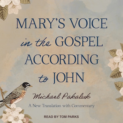 Mary's Voice in the Gospel According to John – omslag til lydbogen af Michael Pakaluk
