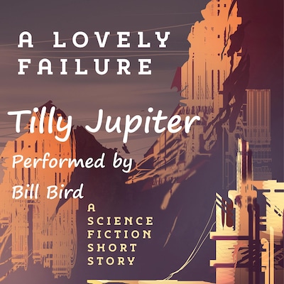 A Lovely Failure – omslag til lydbogen af Tilly Jupiter