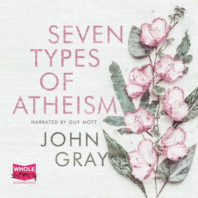 Seven Types of Atheism – omslag til lydbogen af John Gray