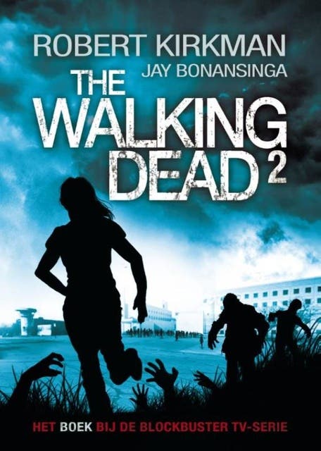 The walking dead 2 – omslag van het luisterboek van Jay Bonansinga,Robert Kirkman