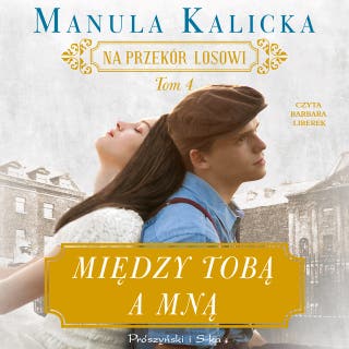 Między tobą a mną – okładka audiobooka, autor Manula Kalicka