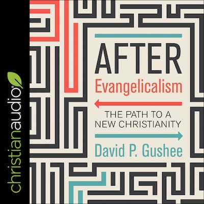 After Evangelicalism – omslag til lydbogen af David P. Gushee