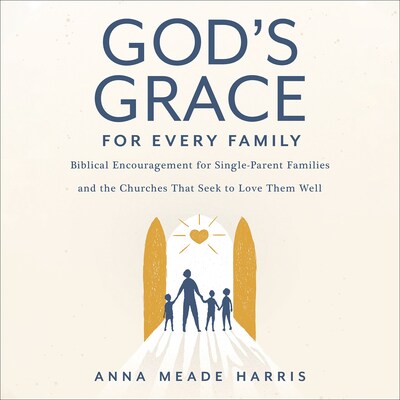 God's Grace for Every Family