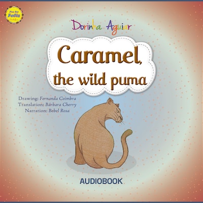 Caramel, the wild puma – okładka audiobooka, autor Dorinha Aguiar
