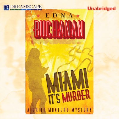 Miami, It's Murder – omslag til lydbogen af Edna Buchanan