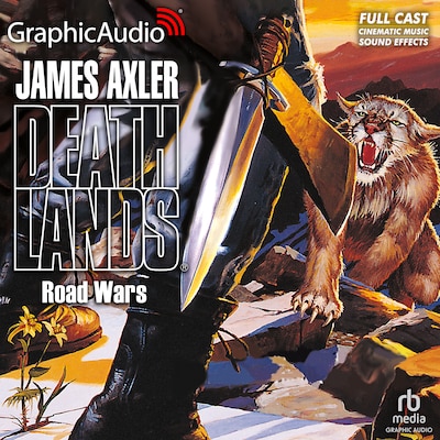 Road Wars [Dramatized Adaptation] – omslag til lydbogen af James Axler