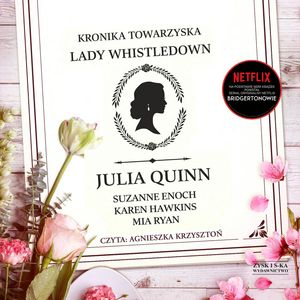 Kronika towarzyska lady Whistledown – okładka audiobooka, autor Julia Quinn, Karen Hawkins, Mia Ryan, Suzanne Enoch