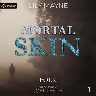 Mortal Skin – omslag til lydbogen af Lily Mayne