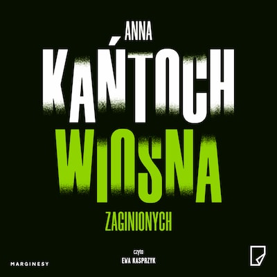 Wiosna zaginionych – okładka audiobooka, autor Anna Kańtoch