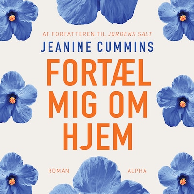 Fortæl mig om hjem – omslag til lydbogen af Jeanine Cummins