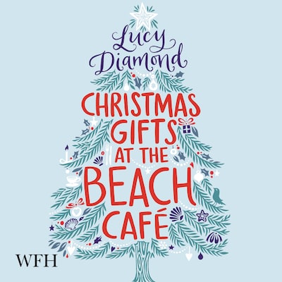 Christmas Gifts at the Beach Café – omslag til lydbogen af Lucy Diamond