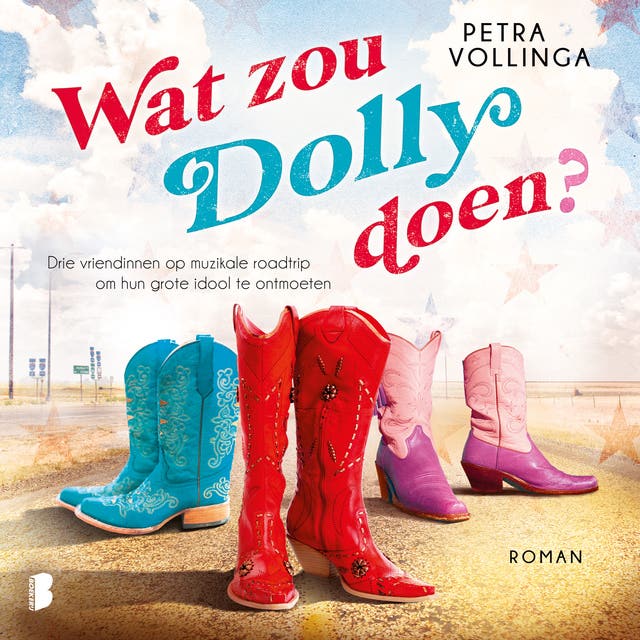 Wat zou Dolly doen?: Drie vriendinnen op muzikale roadtrip om hun grote idool te ontmoeten
