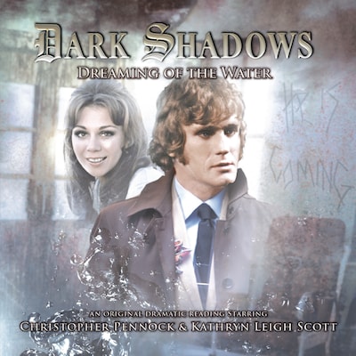 Dark Shadows, 30: Dreaming of the Water (Unabridged) – omslag til lydbogen af Kymberly Ashman