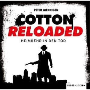 Heimkehr in den Tod (Cotton Reloaded 29) – okładka audiobooka, autor Peter Mennigen