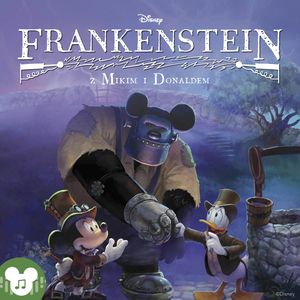 Disney. Frankenstein z Mikim i Donaldem – okładka audiobooka, autor zespół autorów