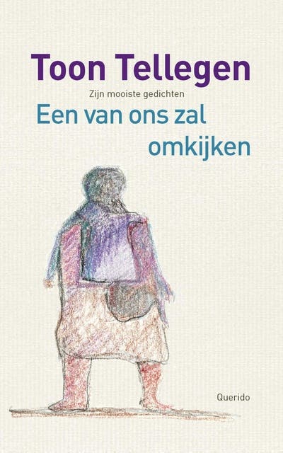 Een van ons zal omkijken: Zijn mooiste gedichten