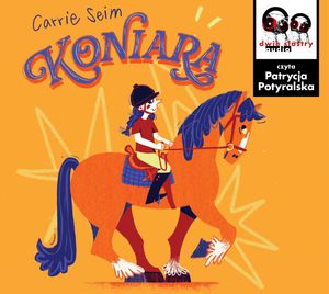 Koniara – okładka audiobooka, autor Carrie Seim