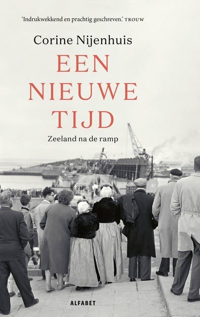 Een nieuwe tijd: Zeeland na de ramp
