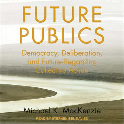 Future Publics – omslag til lydbogen af Michael K. MacKenzie
