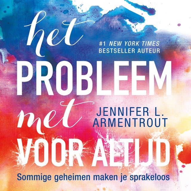 Het probleem met voor altijd: Sommige geheimen maken je sprakeloos