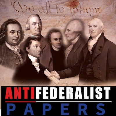 Anti Federalist Papers
