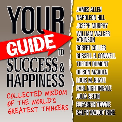 Your Guide to Success & Happiness – omslag til lydbogen af Worlds Greatest Thinkers