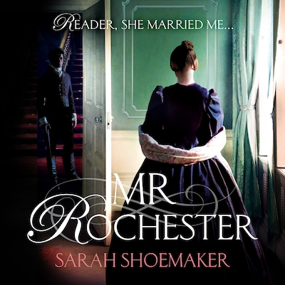 Mr Rochester – omslag van het luisterboek van Sarah Shoemaker