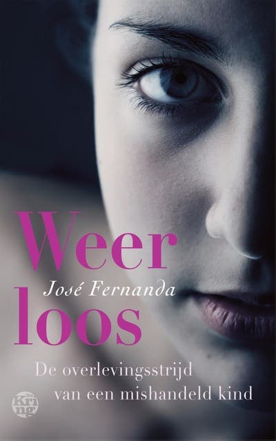Weerloos: de overlevingsstrijd van een mishandeld kind – omslag van het luisterboek van José Fernanda
