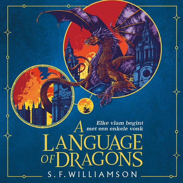 A Language of Dragons: Elke vlam begint met een enkele vonk