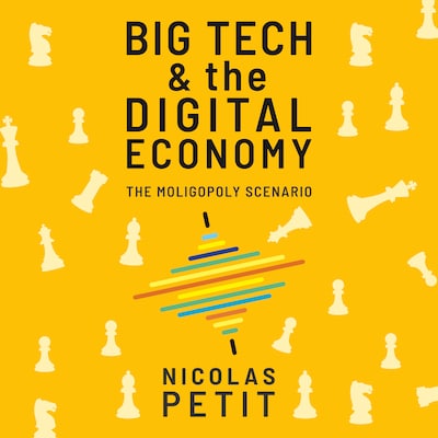 Big Tech and the Digital Economy – omslag til lydbogen af Nicolas Petit