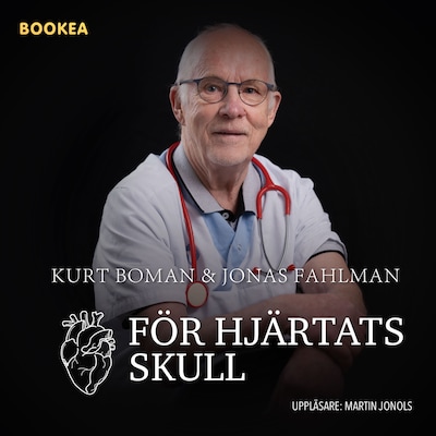 För hjärtats skull – omslag till ljudboken av Jonas Fahlman, Kurt Boman