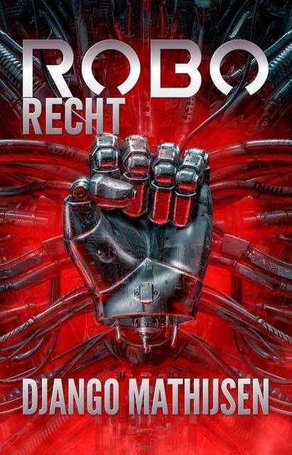 Roborecht – omslag van het luisterboek van Django Mathijsen
