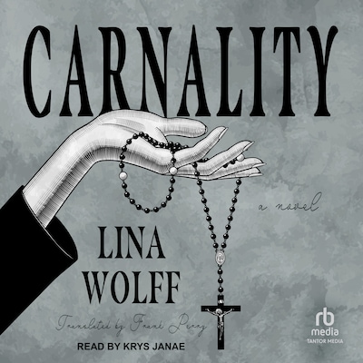 Carnality – omslag til lydbogen af Lina Wolff