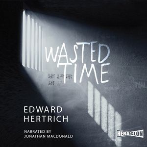 Wasted Time – okładka audiobooka, autor Edward Hertrich