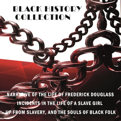 Black History Collection – omslag til lydbogen af Frederick Douglass, Harriet Ann Jacobs, Booker T. Washington