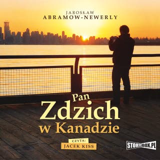 Pan Zdzich w Kanadzie – okładka audiobooka, autor Jarosław AbramowNewerly