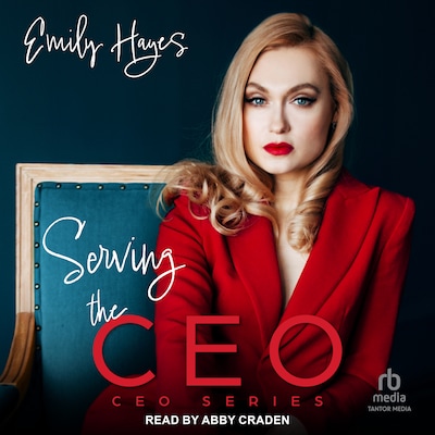 Serving the CEO – omslag til lydbogen af Emily Hayes